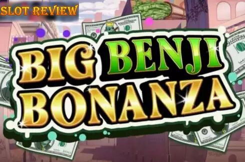 Big Benji Bonanza Slot Review